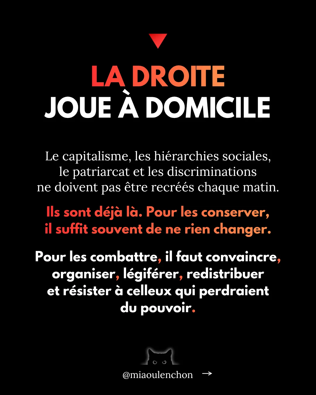 Diapositive 4 sur 17 : LA DROITE JOUE À DOMICILE Le capitalisme, les hiérarchies sociales, le patriarcat et les discriminations ne doivent pas…