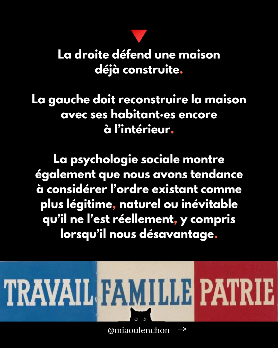 Diapositive 5 sur 17 : La droite défend une maison déjà construite. La gauche doit reconstruire la maison avec ses habitant•es encore à…