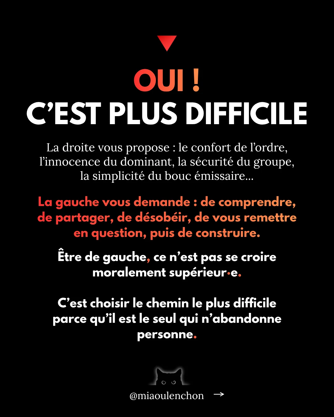 Diapositive 15 sur 17 : OUI! C'EST PLUS DIFFICILE La droite vous propose : le confort de l'ordre, l'innocence du dominant, la sécurité…