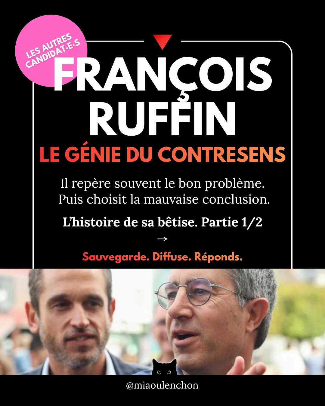 François Ruffin : le génie du contresens — Partie 1/2 — diapositive 1