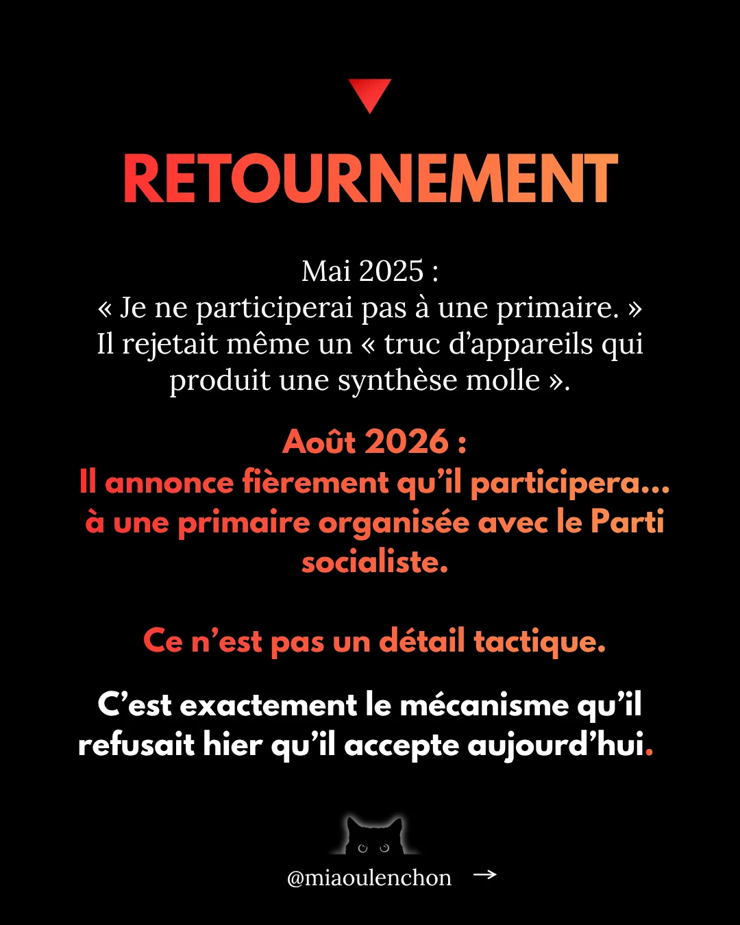Diapositive 4 sur 19 : RETOURNEMENT Mai 2025 : « Je ne participerai pas à une primaire. » Il rejetait même un «…