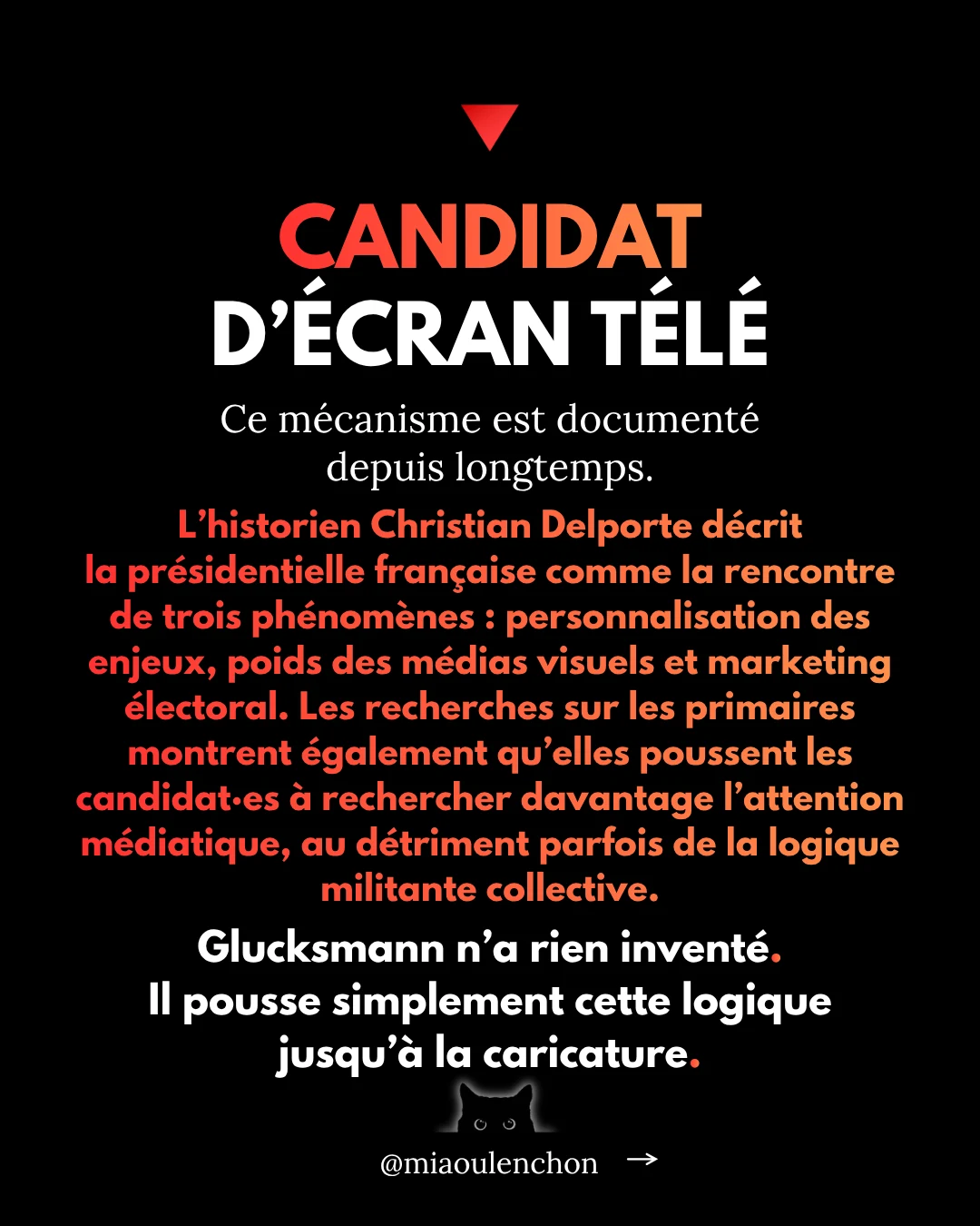 Diapositive 12 sur 19 : CANDIDAT D'ÉCRAN TÉLÉ Ce mécanisme est documenté depuis longtemps. L'historien Christian Delporte décrit la présidentielle française comme la…